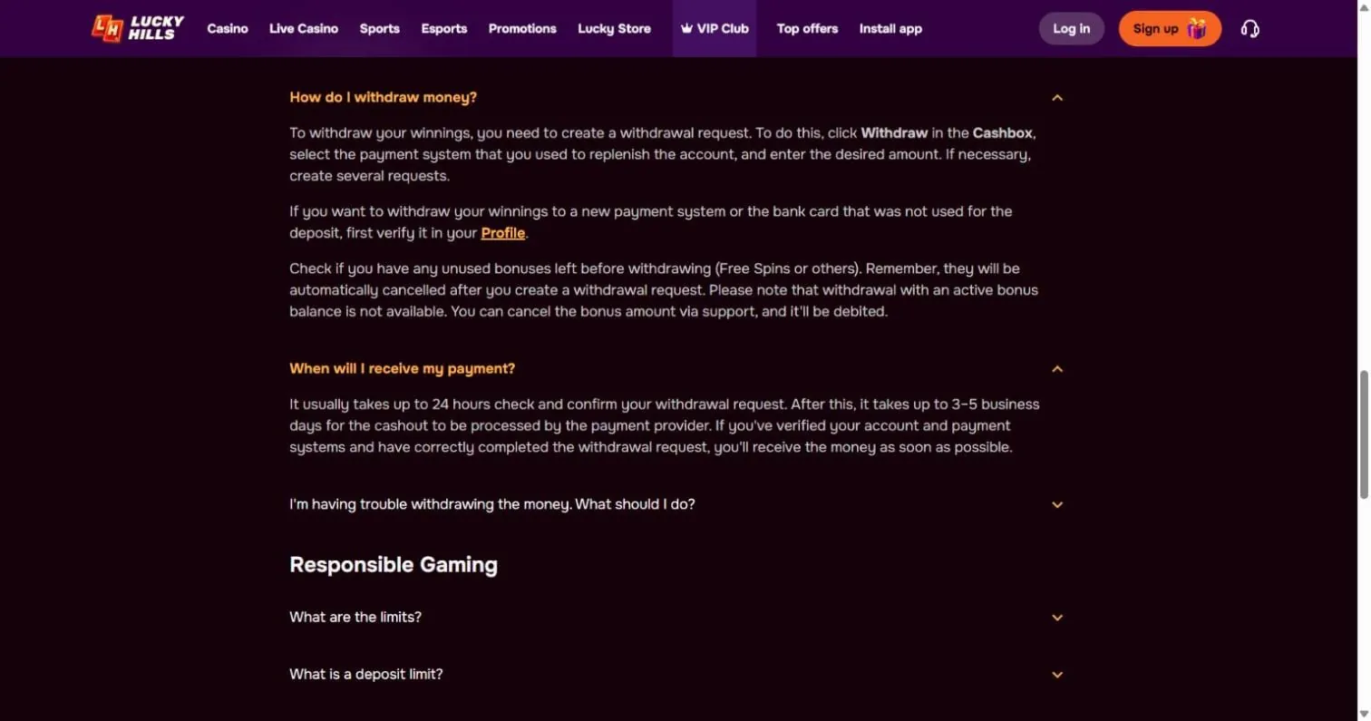 Lucky Hills Casino FAQ answer on withdrawal timing: up to 24 hours to check and confirm a request, then the payment provider processing time
